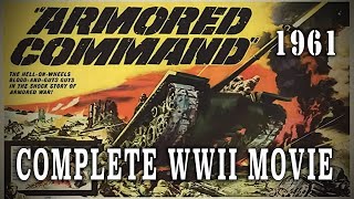 Armored Command (1961) - Burt Reynolds & Tina Louise WW2 Drama