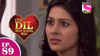 Yeh Dil Sun Raha Hai - यह दिल सुन रहा है - Episode 89 - 6th February 2015