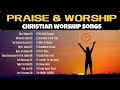 Top Praise and Worship Songs Playlist | Nonstop Christian Worship Songs