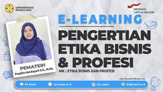 S-1 AKUNTANSI_ETIKA BISNIS & PROFESI Pertemuan 1 ( Pengertian etika bisnis & Profesi )