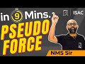 Pseudo Force | Newton’s Law of Motion | Pseudo Force in Newton’s Law for JEE #force #physics #nmssir