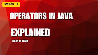 Session 3 | Operators in Java | QA Mastery
