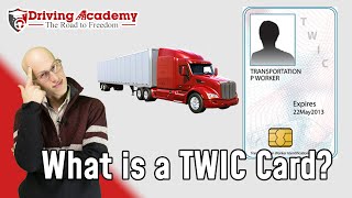 What is a TWIC Card? - CDL Driving Academy