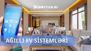 Ağıllı ev sistemləri | Ağıllı ev haqqında məlumat | Agilli ev sistemleri qiymetleri