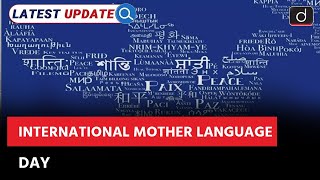 International Mother Language Day 2025 | IMLD | Latest Update | Drishti IAS English