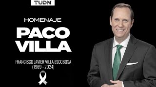 Hasta siempre, Francisco 'Paco' Villa. Ejemplo de bondad y profesionalismo | TUDN