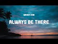 Maher Zain - Always Be There (Lyrics)