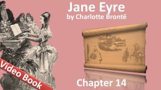 Chapter 14 - Jane Eyre by Charlotte Bronte