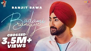Ranjit Bawa - Badami Rangiye | Nick dhammu I Bittu Cheema I Dhiman Prod.I Latest Punjabi Song 2019