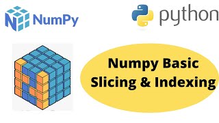 Numpy Basic Slicing and Indexing | Numpy Slicing and Indexing | Python Numpy Tutorial
