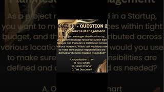 Quiz 18 - Question 2 | Project Management Professional | Planning | Plan Resource Management