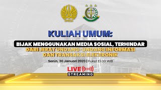 Kuliah Umum - Bijak Menggunakan Media Sosial,Terhindari dari Jerat UU Informasi&Transaksi Elektronik