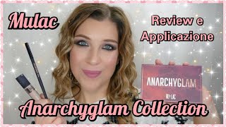 MULAC ANARCHYGLAM COLLECTION - Review e Applicazione || laEliZ