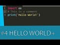 #4 PYTHON 3 TUTORIAL - HELLO WORLD AND PRINT FUNCTION