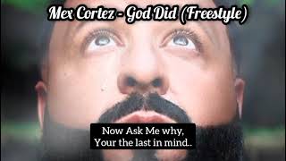 Mex Cortez - God Did (Freestyle)