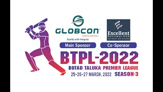 BTPL Botad Taluka Premier League Live Stream 25-3-2022