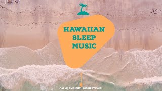 🔴 Hawaiian Music | Black Screen | 8 Hours Relaxing Music | Ambient | Calm | Inspirational