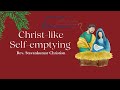 ખ્રિસ્તની જેમ પોતાને ખાલી કરવા christ like self emptying rev. stavankumar christian