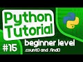 Python Programming Tutorial #15 - Using .count() and .find()
