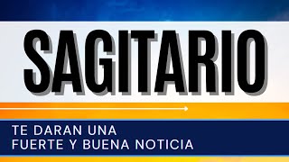 Sagitario Hoy ♐️ | TE DARAN UNA fuerte y buena NOTICIA |