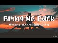 Miles Away - Bring Me Back - ft. Claire Ridgely (Lyrics) (Sped Up)