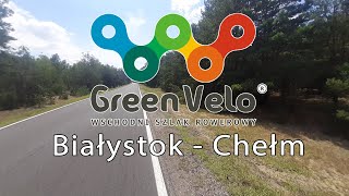 Green Velo 2024. Odcinek Białystok - Chełm. Cały film z wyprawy