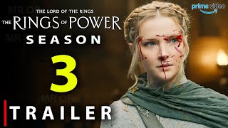 The Rings of Power Season 3 Trailer | Release Date | Plot Cast and More Explored | Latest Updates!!!