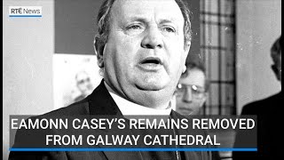 Galway Diocese confirms removal of Bishop Eamonn Casey's remains from cathedral crypt