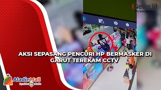 Aksi Sepasang Pencuri HP Bermasker di Garut Terekam CCTV