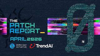 The Patch Report for April 2026