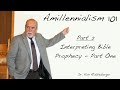 Amillenialism 101 - Interpreting Bible Prophecy (Part One)