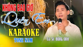 Không Bao Giờ Quên Em Karaoke Tone Nam Beat Chuẩn - Đăng Anh
