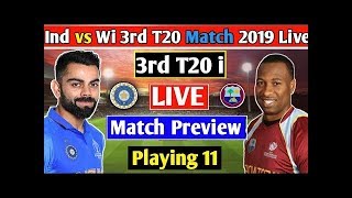 Live : IND Vs WI 3rd T20 | Live Scores and Commentary | 2019 Series