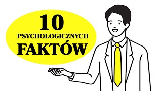 Które z 10 psychologicznych faktów znasz?