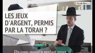 Torah-Tabou : Les jeux d'argent, permis par la Torah ?