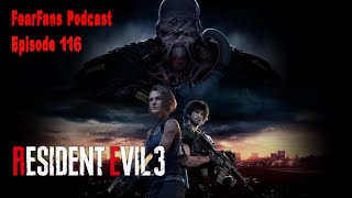 FearFans Podcast Ep. 116 - Resident Evil 3