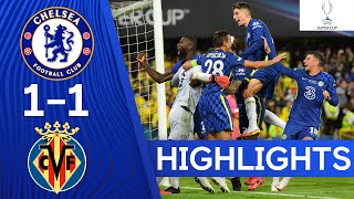 Chelsea 1-1 Villarreal | The Blues Come Out On Top After Penalties | UEFA Super Cup