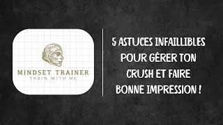 5 Astuces INFAILLIBLES pour Gérer Ton Crush et Faire Bonne Impression 💘