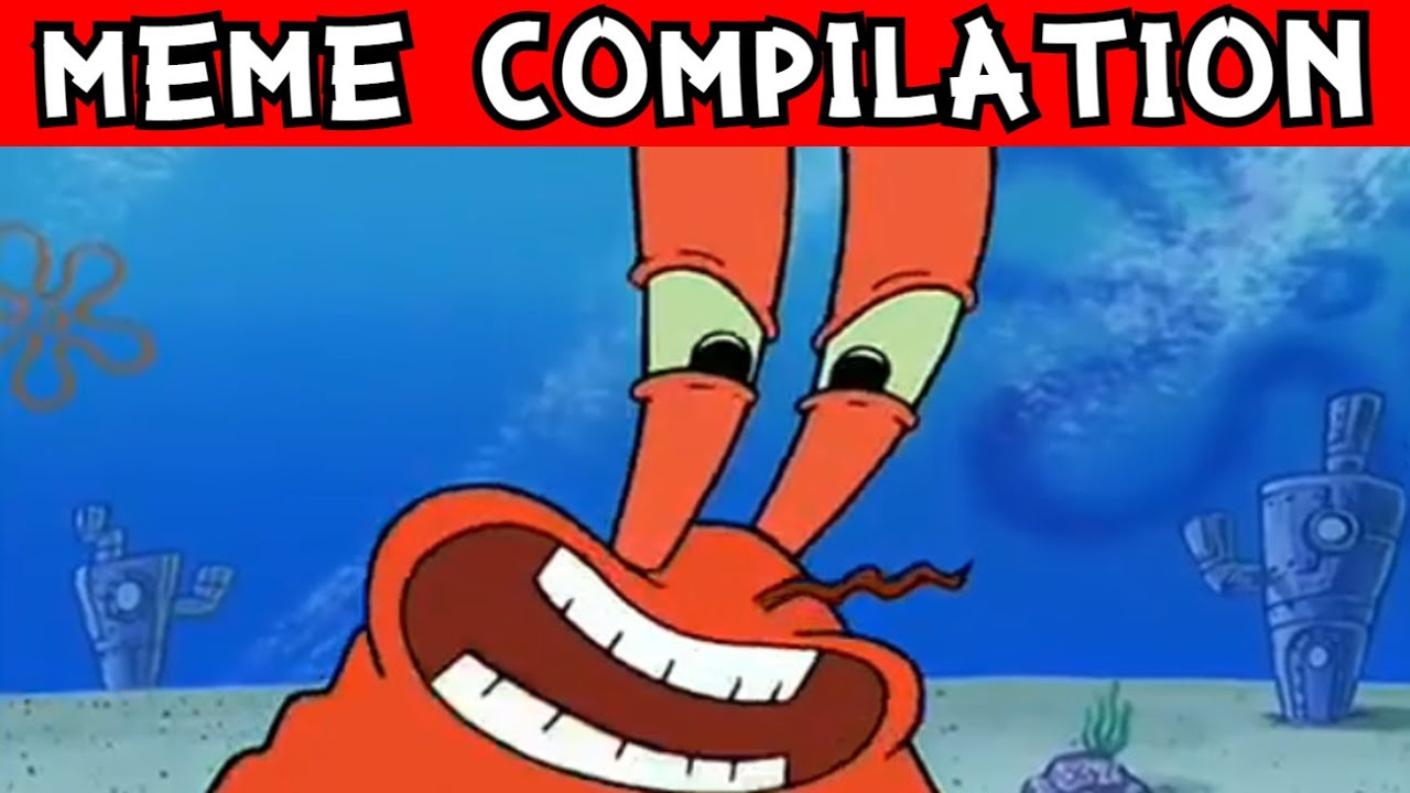 Ultimate Mr Krabs Meme Compilation Youtube