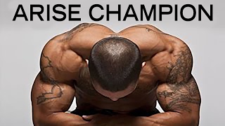 ARISE CHAMPION - Powerful Motivational Speech Video for Success #4 | Workout Motivation