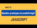 Number.prototype.toLocaleString() in javascript