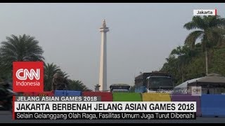 Jakarta Berbenah Jelang Asian Games 2018