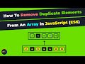 How To Remove Duplicate Elements From An Array In JavaScript (ES6 Syntax)
