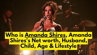 Who is Amanda Shires? Amanda Shires's Net worth | Amanda Shires Husband, Child, Age & Lifestyle