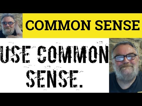 What does common sense mean to you?