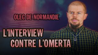 Oleg de Normandie : L'interview contre l'Omerta - Pagans TV