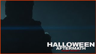 HALLOWEEN AFTERMATH (FAN FILM) | Teaser Trailer #1