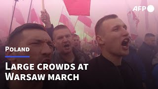 Thousands demonstrate in Warsaw at Independence Day march organised by the far-right | AFP