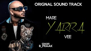 Mere Yaara Ve(LYRICS) | Qismat 2 | Ammy Virk | Sargun Mehta | B Praak | Jaani
