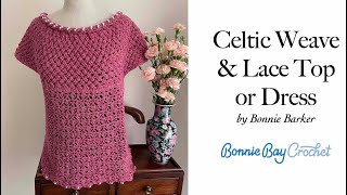 Celtic Weave \u0026 Lace Top or Dress